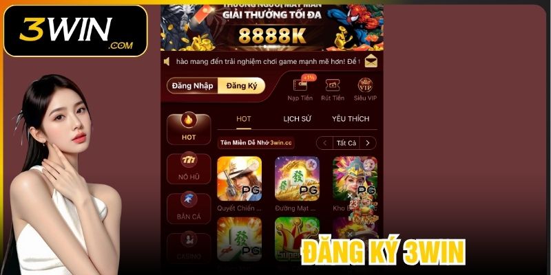 Đăng Ký 3WIN - Dẫn Lối Đến Sân Chơi Đẳng Cấp Toàn Cầu