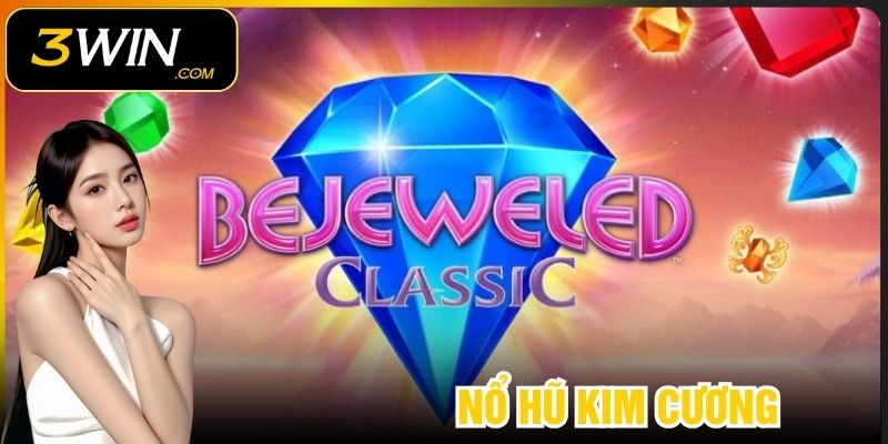 Thủ Thuật Nổ Hũ Kim Cương 3WIN Giúp Thắng Lớn